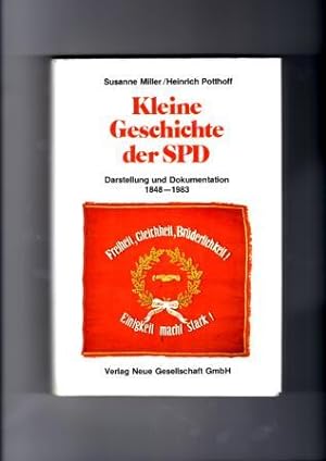 Image du vendeur pour Kleine Geschichte der SPD. Darstellung und Dokumentation 1848 - 1983. mis en vente par Antiquariat Puderbach