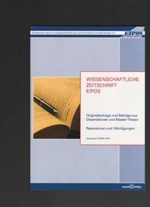 Bild des Verkufers fr Wissenschaftliche Zeitschrift EIPOS. Originalbeitrge und Beitrge aus Dissertationen und Master-Thesen. Renzensionen und Wrdigungen. Jahrgang 2 (2009) Heft 1. zum Verkauf von Antiquariat Puderbach