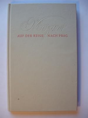 Mozart auf der Reise nach Prag. Novelle.