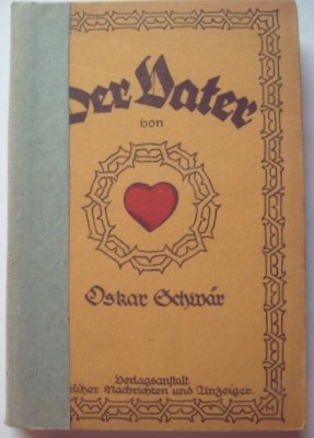 Der Vater. Oberlausitzer Heimatbücherei (ed.: Emil Glauber)