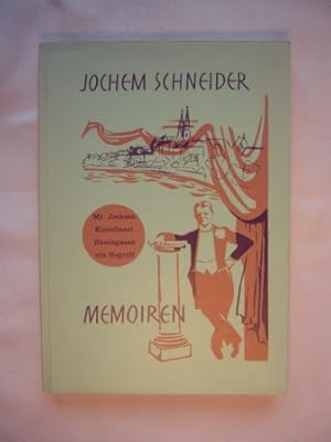 Memoiren. Mr. Jochem - Kleinbasel - Rheingasse. Ein Begriff.