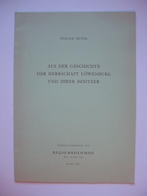 Bild des Verkufers fr Aus der Geschichte der Herrschaft Lwenburg und ihrer Besitzer. Separatabdruck aus Regio Basiliensis III/1 S. 104 - 113. zum Verkauf von Antiquariat Puderbach