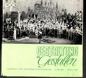 Gestaltung und Gestalten. Jahrbuch der Dresdner Staatstheater. 6. Folge 1950/1951.