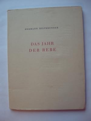 Seller image for Das Jahr der Rebe. Gedichtzyklus. for sale by Antiquariat Puderbach