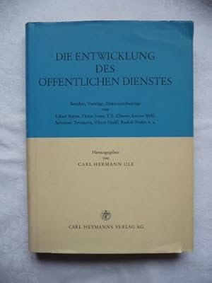 Seller image for Die Entwicklung des ffentlichen Dienstes. Berichte, Vortrge, Diskusionsbeitrge. for sale by Antiquariat Puderbach