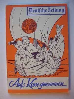 Aufs Korn genommen. Das Jahr 1963 in der Karikatur der Deutschen Zeitung.