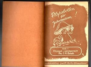 Bild des Verkufers fr Pilzjagd - weidgerecht. Pilztabellen fr Jedermann, Heft 1. zum Verkauf von Antiquariat Puderbach
