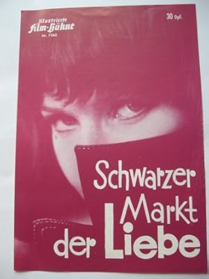 Illustrierte Film-Bühne Nr. 7360. Schwarzer Markt der Liebe