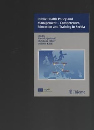 Immagine del venditore per Public Health Policy and Management - Competences, Education and Training in Serbia. venduto da Antiquariat Puderbach