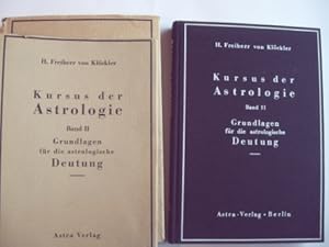 Bild des Verkufers fr Kursus der Astrologie. Band I: Lehrbuch der astrologischen Technik fr Anfnger und Fortgeschrittene, Band II: Grundlagen der astrologischen Deutung. zum Verkauf von Antiquariat Puderbach