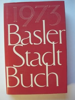 Bild des Verkufers fr Basler Stadtbuch 1973. 93. Band. Jahrbuch fr Kultur und Geschichte. zum Verkauf von Antiquariat Puderbach