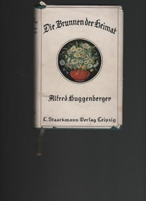 Immagine del venditore per Die Brunnen der Heimat. Jugenderinnerungen. venduto da Antiquariat Puderbach