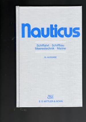Seller image for Nauticus 35. Ausgabe. Schiffahrt. Schiffbau. Meerestechnik. Marine. for sale by Antiquariat Puderbach