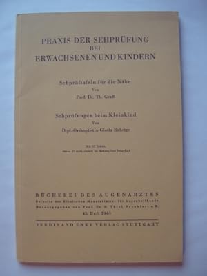 Praxis der Sehprüfung bei Erwachsenen und Kindern: Sehprüftafeln für die Nähe (von Th. Graff), Se...