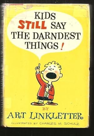 Seller image for Kids STILL Say the Darndest Things! for sale by Grandmahawk's Eyrie