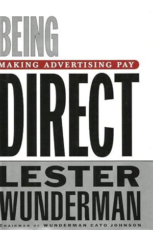 BEING DIRECT : Making Advertising Pay