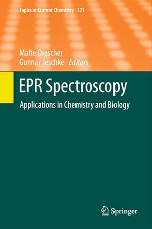 Seller image for EPR Spectroscopy : Applications in Chemistry and Biology for sale by AHA-BUCH GmbH