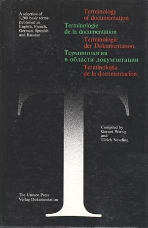 Terminology of documentation : a selection of 1200 basic terms publ. in English, French, German, ...