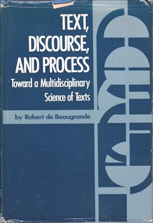 Imagen del vendedor de Text, Discourse and Process : Towards a Multidisciplinary Science of Texts. a la venta por Bcher bei den 7 Bergen