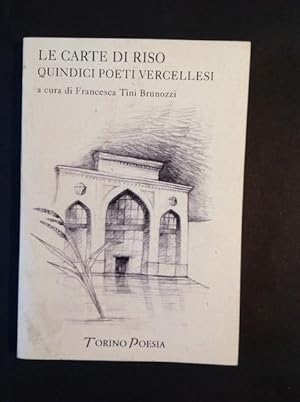 Imagen del vendedor de LE CARTE DI RISO QUINDICI POETI VERCELLESI a la venta por Il Mondo Nuovo