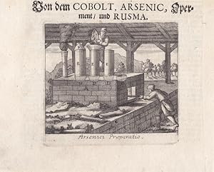 Chemie. Arsenici Praeparatio. Arsenbereitung. Kupferstich 1. Hälfte 18. Jhd. Blattgröße: 17,1 x 2...