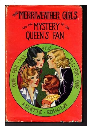 Seller image for THE MERRIWEATHER GIRLS AND THE MYSTERY OF THE QUEEN'S FAN #1. for sale by Bookfever, IOBA  (Volk & Iiams)