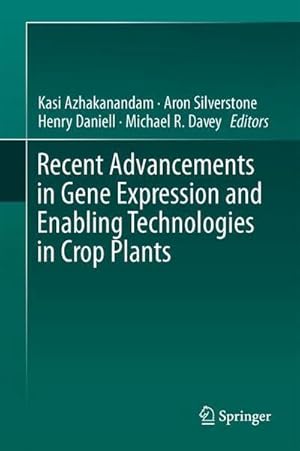 Imagen del vendedor de Recent Advancements in Gene Expression and Enabling Technologies in Crop Plants a la venta por AHA-BUCH GmbH