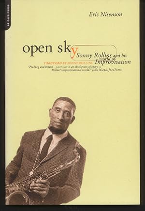 Open Sky: Sonny Rollins and His World of Improvisation