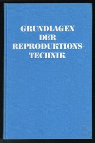 Grundlagen der Reproduktionstechnik: Erkenntnisse aus Naturwissenschaft und Betriebswirtschaft. -