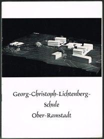 Georg-Christoph-Lichtenberg-Schule Ober-Ramstadt: [Festschrift zur Einweihung der Mittelpunktschu...
