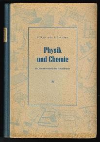 Physik und Chemie: Ein Naturlehrebuch für Volksschulen. -