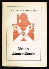 Bild des Verkufers fr Bremer Kinner-Rimels. - zum Verkauf von Libresso Antiquariat, Jens Hagedorn