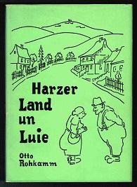 Immagine del venditore per Harzer Land un Luie: Vorrtellijen un Rimels. - venduto da Libresso Antiquariat, Jens Hagedorn