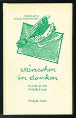 Bild des Verkufers fr Wnschen un danken: Riemels op Platt (Volksdichtung) to`n Afschrieben, Afdrucken un Fdderdichten fr Familien un Vereene. - zum Verkauf von Libresso Antiquariat, Jens Hagedorn