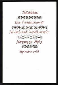 Philobiblon. Eine Vierteljahrsschrift für Buch- und Graphiksammler: Jahrgang 30, Heft 3; Septembe...