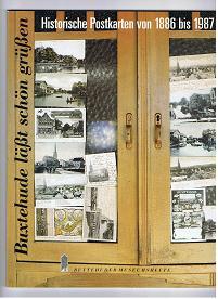Bild des Verkufers fr Buxtehude lt schn gren.": Historische Postkarten von 1886 bis 1987. - zum Verkauf von Libresso Antiquariat, Jens Hagedorn