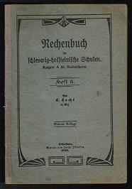 Seller image for Rechenbuch fr schleswig-holsteinische Schulen: Ausgabe A fr Knabenschulen, Heft 5. - for sale by Libresso Antiquariat, Jens Hagedorn