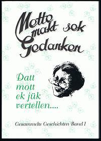 Seller image for Mette makt sek Gedanken: Datt mott ek jk vertellen . (Gesammelte Geschichten von 1988 bis 2000; schreeven for jk, von Jue Mette). - for sale by Libresso Antiquariat, Jens Hagedorn