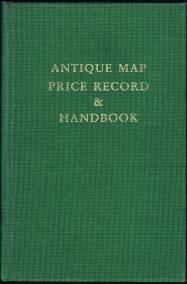 Antique Map Price Record & Handbook for 1993: Including Sea Charts, City Views, Celestial Charts ...