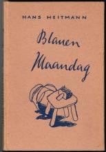 Imagen del vendedor de Blauen Maandag. - a la venta por Libresso Antiquariat, Jens Hagedorn