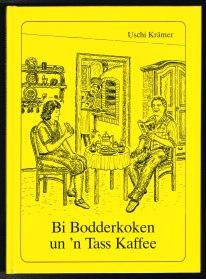 Seller image for Bi Bodderkoken un n Tass Kaffee. - for sale by Libresso Antiquariat, Jens Hagedorn
