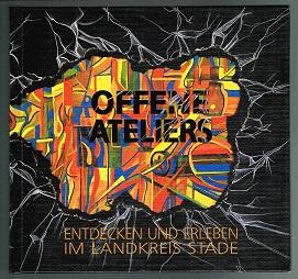 Image du vendeur pour Offene Ateliers: Entdecken und erleben im Landkreis Stade. - mis en vente par Libresso Antiquariat, Jens Hagedorn