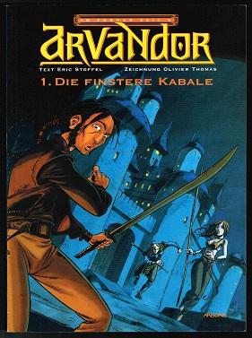 Seller image for Arvandor, Teil: 1: Die finstere Kabale (In Ferner Zeit 3). - for sale by Libresso Antiquariat, Jens Hagedorn