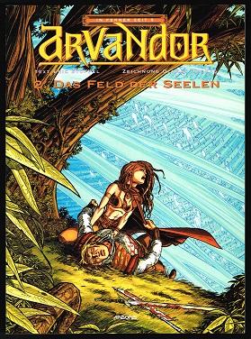 Arvandor, Teil: 2: Das Feld der Seelen (In Ferner Zeit 5). -