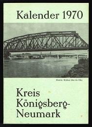 für den Heimatkreis Königsberg-Neumark, 1970 (18. Jahrgang). -
