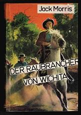 Seller image for Der Raubrancher von Wichita (Western). - for sale by Libresso Antiquariat, Jens Hagedorn