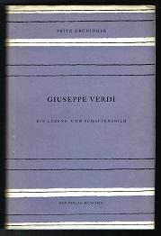 Bild des Verkufers fr Giuseppe Verdi: Ein Lebens- und Schaffensbild. - zum Verkauf von Libresso Antiquariat, Jens Hagedorn