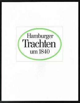 Bild des Verkufers fr Hamburger Trachten um 1840 in Bildern von Heinrich Jessen. - zum Verkauf von Libresso Antiquariat, Jens Hagedorn