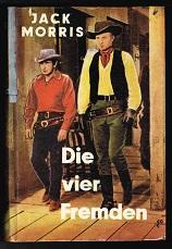 Seller image for Die vier Fremden (Western). - for sale by Libresso Antiquariat, Jens Hagedorn