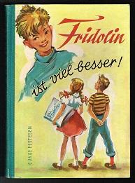 Seller image for Fridolin ist viel besser! - for sale by Libresso Antiquariat, Jens Hagedorn